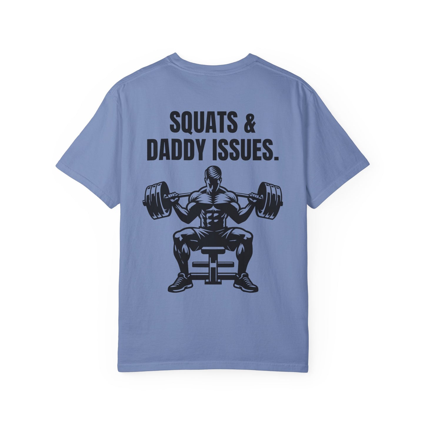 SQUATS & Daddy Issues