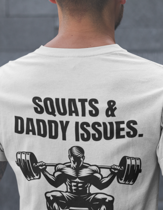 SQUATS & Daddy Issues