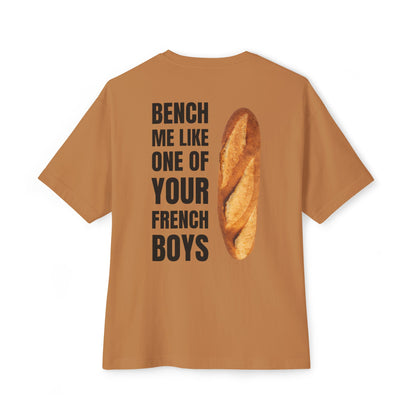 Bench Me Like One of Your French Boys